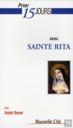 Bertrand.pt - Prier 15 Jours Avec Sainte Rita
