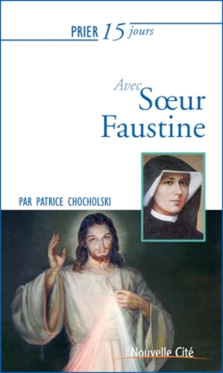 Bertrand.pt - Prier 15 Jours Avec... : Soeur Faustine