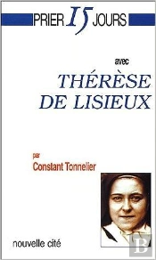 Prier 15 Jours Avec Thérèse De Lisieux