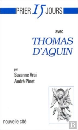 Bertrand.pt - Prier 15 Jours Avec Thomas D'Aquin