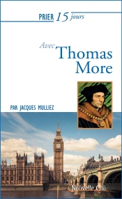 Prier 15 Jours Avec Thomas More Ned