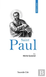 Prier 15 Jours Avec... Tome 120 : Saint Paul