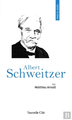 Bertrand.pt - Prier 15 Jours Avec... Tome 156 : Albert Schweitzer