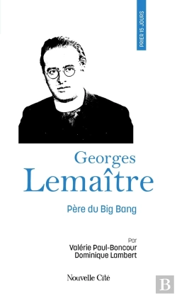 Bertrand.pt - Prier 15 Jours Avec... Tome 256 : Georges Lemaître : Père Du Big Bang