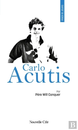 Bertrand.pt - Prier 15 Jours Avec... Tome 259 : Carlo Acutis