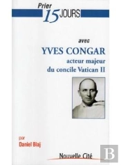 Prier 15 Jours Avec Yves Congar