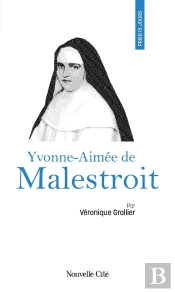 Prier 15 Jours Avec... : Yvonne-Aimée De Malestroit