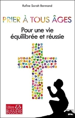 Bertrand.pt - Prier A Tous Ages - Pour Une Vie Equilibree Et Reussie