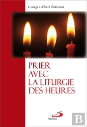 Prier Avec La Liturgie Des Heures