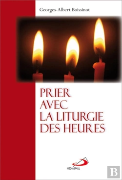 Bertrand.pt - Prier Avec La Liturgie Des Heures