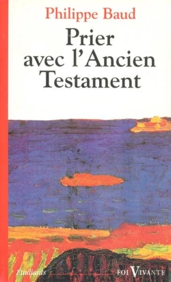 Bertrand.pt - Prier Avec L'Ancien Testament