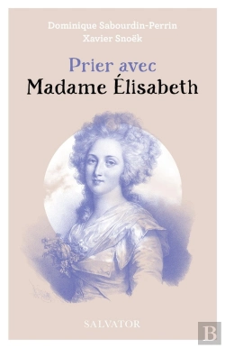 Bertrand.pt - Prier Avec Madame Elisabeth