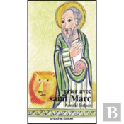 Prier Avec Saint Marc