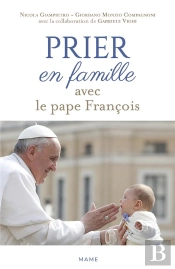 Prier En Famille Avec Le Pape François