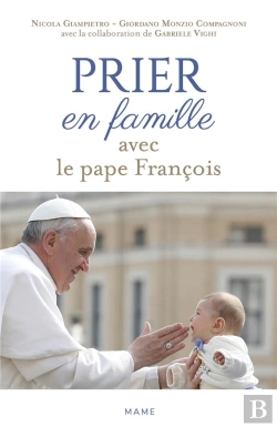Bertrand.pt - Prier En Famille Avec Le Pape François