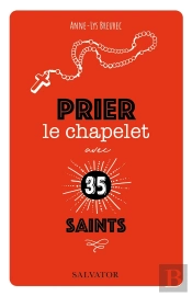 Prier Le Chapelet Avec 35 Saints