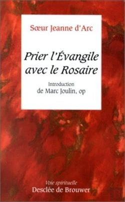 Bertrand.pt - Prier L'Evangile Avec Le Rosaire : Introduction De Marc Joulin