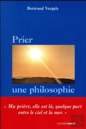 Prier, Une Philosophie