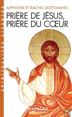 Bertrand.pt - Prière De Jésus, Prière Du Coeur (Édition 2008)