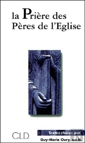 Priere Des Peres De L'Eglise