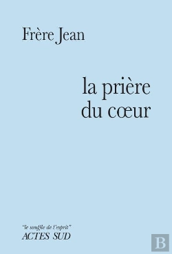 Bertrand.pt - Prière Du Coeur