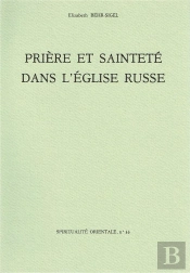 Prière Et Sainteté Dans L'Église Russe