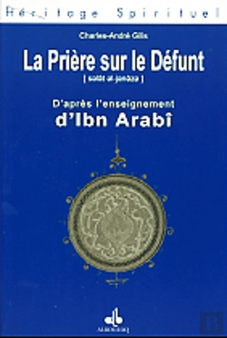 Bertrand.pt - Priere Sur Le Defunt D'Apres L'Enseignement Musulman