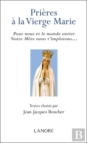 Prières À La Vierge Marie