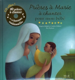 Bertrand.pt - Prières À Marie À Chanter Pour Mon Bébé
