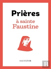Prières À Sainte Faustine