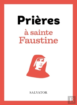 Bertrand.pt - Prières À Sainte Faustine