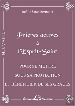 Bertrand.pt - Prières Actives À L'Esprit Saint ; Pour Se Mettre Sous Sa Protection Et Bénéficier De Ses Grâces