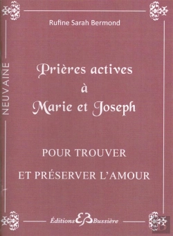 Bertrand.pt - Prières Actives À Marie Et Joseph ; Pour Trouver Et Préserver L'Amour