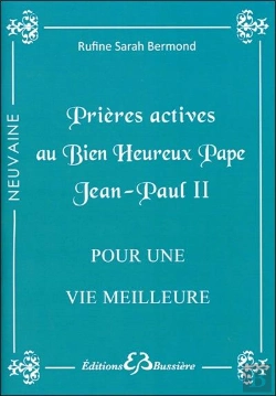 Bertrand.pt - Prieres Actives Au Bienheureux Pape Jean-Paul Ii Pour Une Vie Meilleure