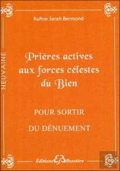 Prières Actives Aux Forces Célestes Du Bien Pour Sortir Du Dénuement