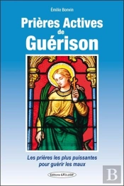 Prières Actives De Guérison ; Les Meilleures Prières Pour Susciter La Guérison