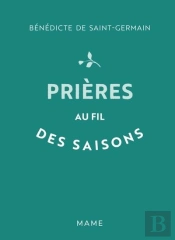 Prières Au Fil Des Saisons