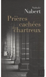 Prières Cachées Des Chartreux