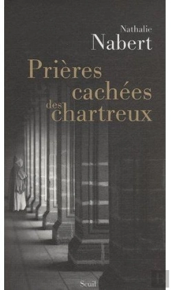 Bertrand.pt - Prières Cachées Des Chartreux