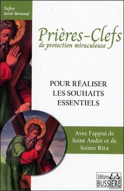 Bertrand.pt - Prieres-Clefs De Protection Miraculeuse - Pour Realiser Les Souhaits Essentiels