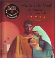 Prières De Noël À Chanter Pour Mon Bébé
