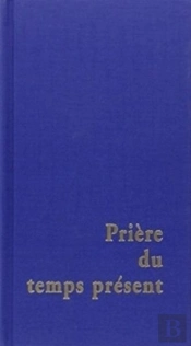 Prieres Du Temps Present Grand Format