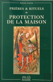 Prieres Et Rituels De Protection De La Maison