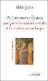 Prières Merveilleuses Pour Guérir Les Maladies Mentales Et L'Invocation Aux Archanges