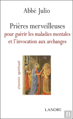 Bertrand.pt - Prières Merveilleuses Pour Guérir Les Maladies Mentales Et L'Invocation Aux Archanges
