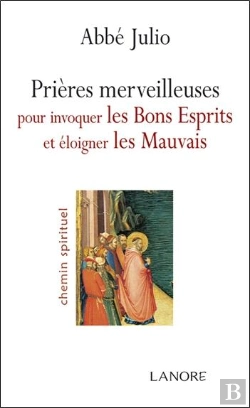 Bertrand.pt - Prières Merveilleuses Pour Invoquer Les Bons Esprits Et Éloigner Les Mauvais
