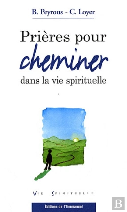 Bertrand.pt - Prières Pour Cheminer Dans La Vie Spirituelle