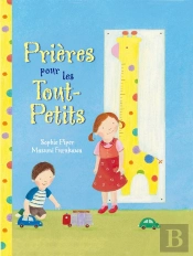 Prières Pour Les Tout-Petits