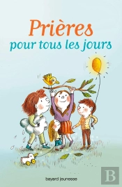 Prières Pour Tous Les Jours