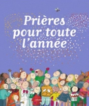 Prières Pour Toute L'Année